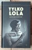 Jarosław Kamiński Tylko Lola - okładka